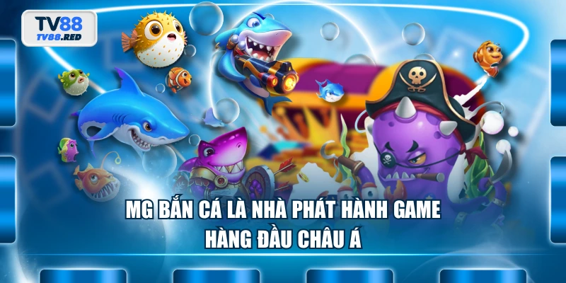 MG Bắn Cá - Khám Phá Thế Giới Đại Dương Giải Trí Đỉnh Cao 2 MG Bắn Cá là nhà phát hành game hàng đầu châu Á