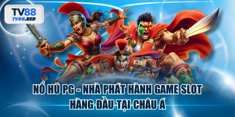 Nổ Hũ PG - Nhà Phát Hành Game Slot Hàng Đầu Tại Châu Á 1 Nổ Hũ PG - Nhà Phát Hành Game Slot Hàng Đầu Tại Châu Á