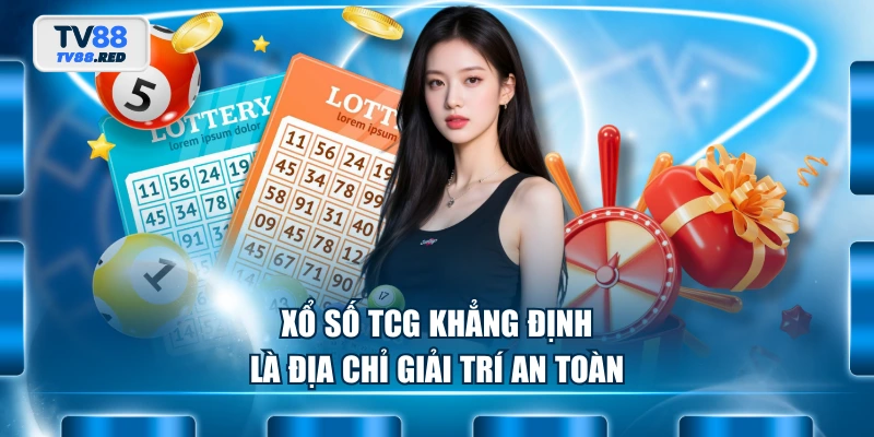 Xổ Số TCG - Sân Chơi Số Đổi Thưởng Uy Tín Hàng Đầu 2 Xổ Số TCG khẳng định là địa chỉ giải trí an toàn